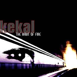 Kekal : The Habit of Fire